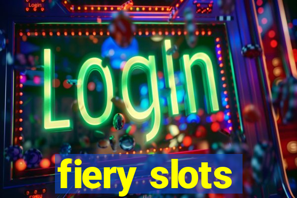 fiery slots